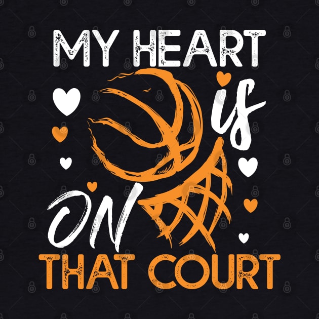 My Heart Is On That Court Basketball Gift Basketball Lovers Gift by mommyshirts